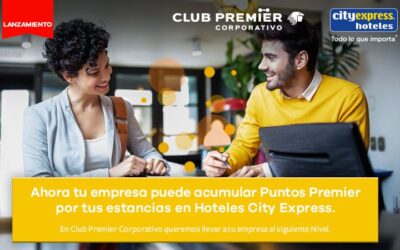Hoteles City Express y Club Premier premiarán a empresas y colaboradores con beneficios exclusivos