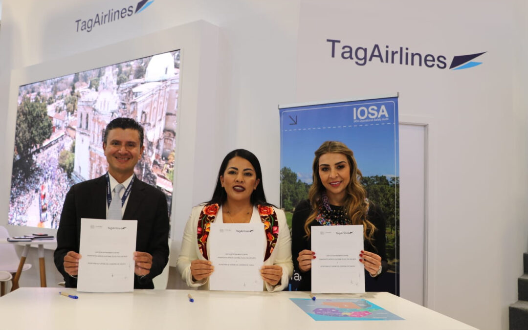 Estrechan lazos de cooperación Tag Airlines y Turismo en Oaxaca