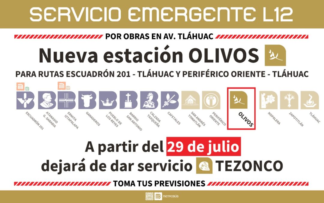 Metrobús anuncia cierre y reubicación de estación Tezonco a Olivos