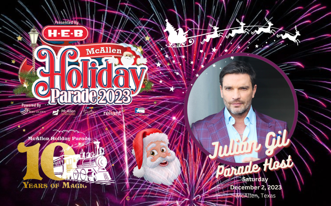 Julián Gil inicia la Navidad como host del McAllen Holiday Parade 2023